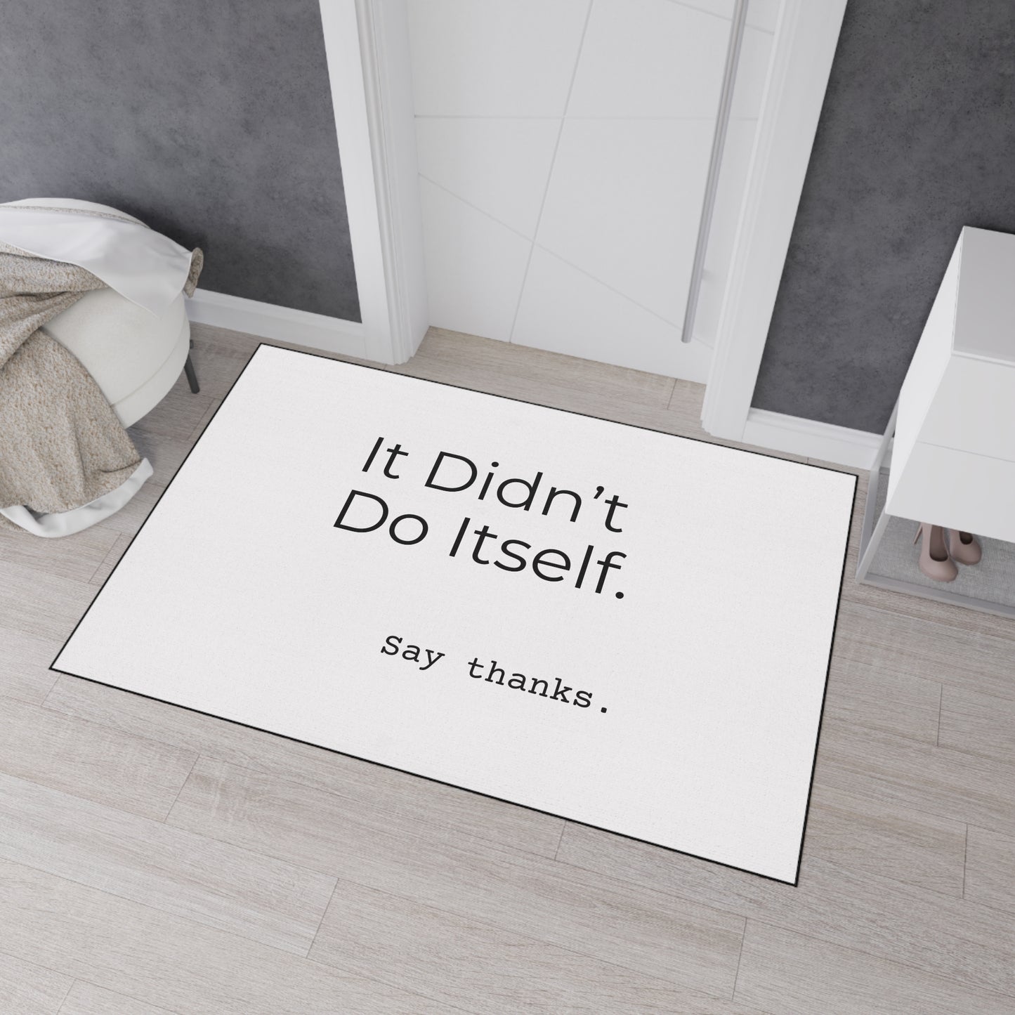 "It Didn’t Do Itself." Funny Heavy Duty Floor Mat, Home Decor, Kitchen Mat, Entryway Rug, Gift Idea