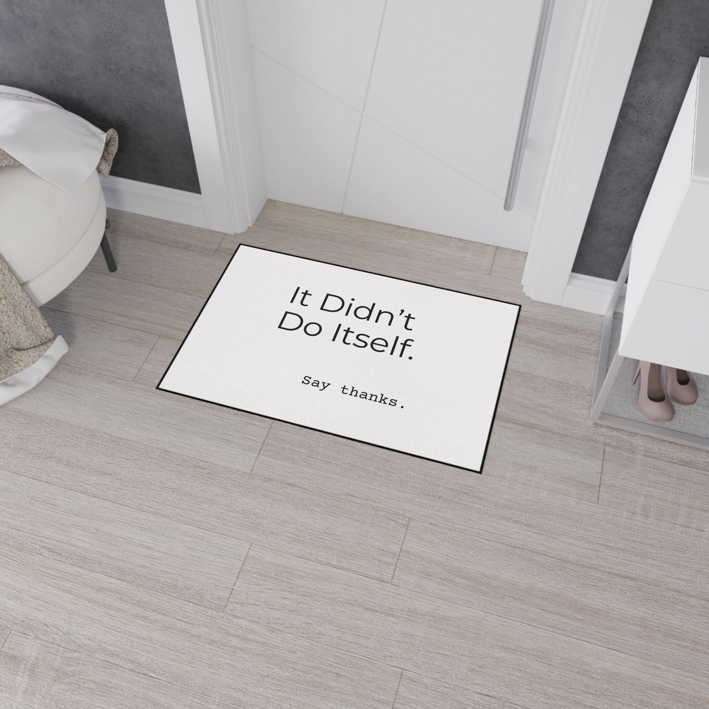 "It Didn’t Do Itself." Funny Heavy Duty Floor Mat, Home Decor, Kitchen Mat, Entryway Rug, Gift Idea